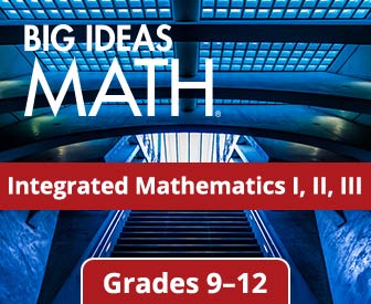 Big Ideas Math: Integrated Mathematics I, II, III