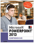 Microsoft<sup>®</sup> Powerpoint <sup>®</sup>2013: Comprehensive