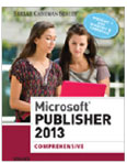 Microsoft<sup>®</sup> Publisher 2013: Comprehensive