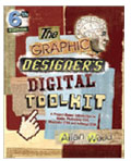 The Graphic Designer’s Digital Toolkit: A Project-Based Introduction to Adobe<sup>®</sup> Photoshop<sup>®</sup> CS6, Illustrator<sup>®</sup> CS6 & InDesign<sup>®</sup> CS6
