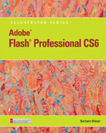 Adobe Flash Professional Cs6 Illustrated With Online Creative Cloud Updates Ngl School Catalog Product 9781133526001