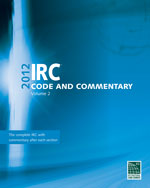 2012 International Residential Code Commentary, Volume 2