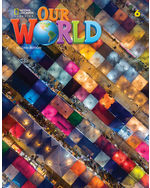 Our World 6 – NGL School Catalog – Product 9780357032008