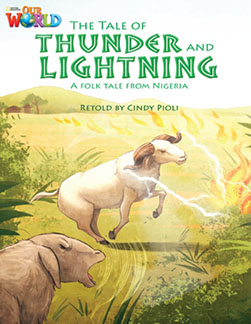 Our World Readers: The Tale of Thunder and Lightning – NGL ELT Catalog –  Product 9781285191409