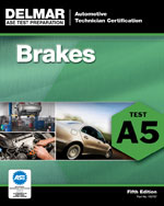 ASE Test Preparation - A5 Brakes