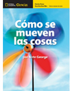 National Geographic Science K (Physical Science: How Things Move): Big Ideas Student eBook, Spanish
